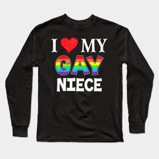 I Love My Gay Niece LGBT Lesbian Proud Pride Long Sleeve T-Shirt